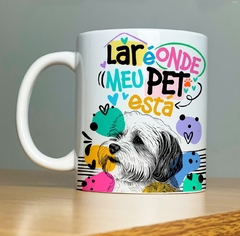 Imagem do CANECA DOG - LAR É ONDE MEU PET ESTA