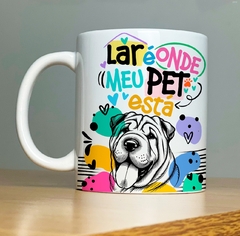 Imagem do CANECA DOG - LAR É ONDE MEU PET ESTA