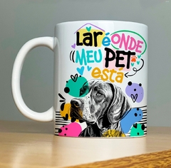 Imagem do CANECA DOG - LAR É ONDE MEU PET ESTA