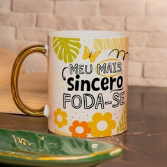 Caneca meu mais sincero - comprar online