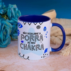 Caneca Não desalinhe ( Chakra) - comprar online