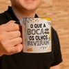 Caneca o que a boca não fala