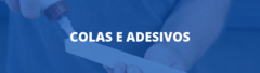 Banner da categoria Colas e Adesivos