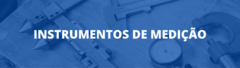 Banner da categoria Instrumentos de Medição