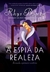 A Espiã da Realeza Desvenda o Primeiro Mistério, vol.1 - Rhys Bowen