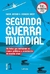 Segunda Guerra Mundial: Os fatos que definiram os rumos políticos e econômicos do mundo atual, vol 1 - Autores: David Jordan e Andrew Wiest