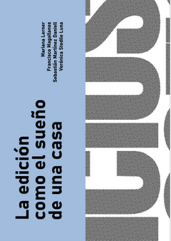 La edición como el sueño de una casa