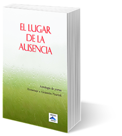 EL LUGAR DE LA AUSENCIA - ANTOLOGÍA POÉTICA