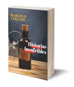 HISTORIAS INSUFRIBLES - MARCELO COLUSSI