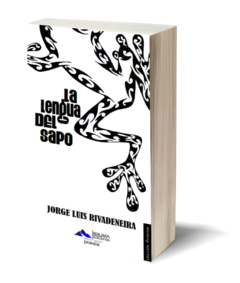 LA LENGUA DEL SAPO - JORGE LUIS RIVADENEIRA