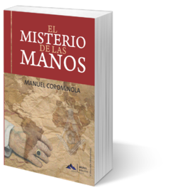 EL MISTERIO DE LAS MANOS - MANUEL COROMINOLA