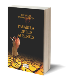 PARÁBOLA DE LOS AUSENTES - RICARDO TORRES GARCÍA