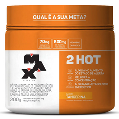 2HOT POTE 200G TANGERINA - MAX TITANIUM na internet