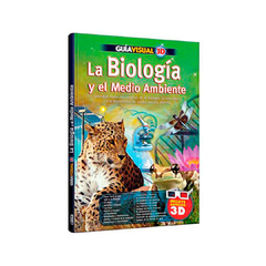 Guía Visual 3D La Biología y el Medio Ambiente