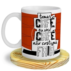 Caneca Café Não Costuma Faiá (vermelha) - Canek ATACADO