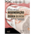 JUNIOR, FURLANI, SOUZA, DUARTE | Regeneração Óssea Guiada - Preservação e Reconstrução dos Defeitos Ósseos | Hid Miguel Junior, José Camilo Furlani, Antonio Vicente de Souza Pinto, Danilo Duarte