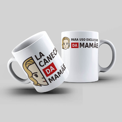 Caneca Personalizada- La caneca da mamãe, loira