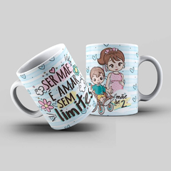 Caneca Personalizada- Ser mãe é amar sem limites, mãe de dois