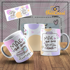 Caneca Personalizada- Mãe que ama livros, mãe que ama ser mãe!