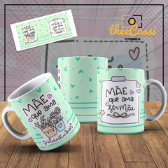 Caneca Personalizada- Mãe que ama plantinhas, mãe que ama ser mãe!