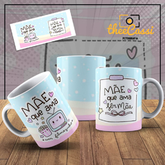 Caneca Personalizada- Mãe que ama um filmezinho, mãe que ama ser mãe!