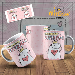 Caneca Personalizada- Eu tenho uma super mãe Flork