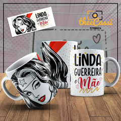 Caneca Personalizada- Linda guerreira e mãe