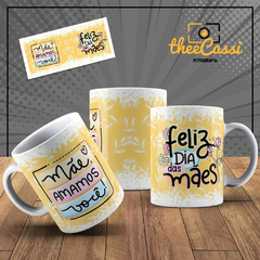 Caneca Personalizada- Feliz dia das mães, Mãe amamos você!