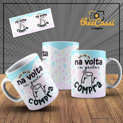 Caneca Personalizada- Feliz dia do na volta a gente compra. Flork