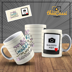 Caneca Personalizada- Mãe, minha musa inspiradora. Com foto