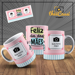 Caneca Personalizada- Feliz dia das mães com 2 fotos