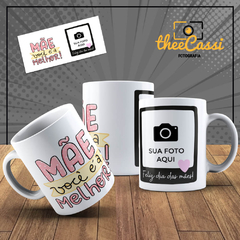 Caneca Personalizada- Mãe você é a melhor, com foto