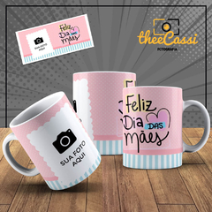 Caneca Personalizada- Feliz dia das mães, com foto