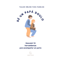 "Sé un papá doulo", taller para acompañantes