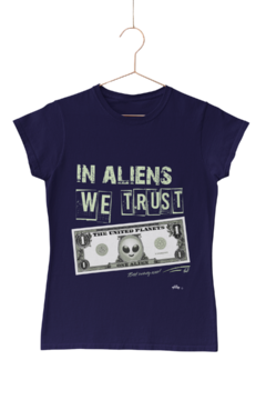 In aliens we trust - Quality T-Shirt feminina Aliencorp - comprar online