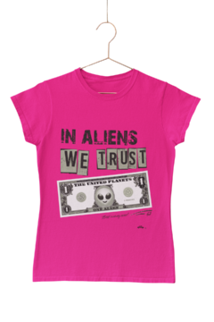 In aliens we trust - Quality T-Shirt feminina Aliencorp na internet