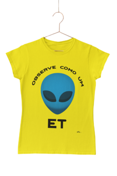 Observe como um ET - Quality T-Shirt feminina Aliencorp na internet