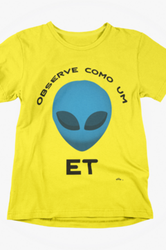 Observe como um ET - Quality T-Shirt Infantil Aliencorp