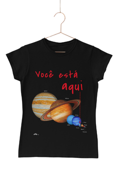 Você está aqui - Quality T-Shirt feminina Aliencorp