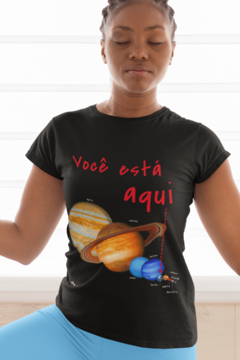 Você está aqui - Quality T-Shirt feminina Aliencorp - comprar online