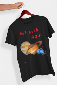 Você está aqui - Quality T-Shirt unissex Aliencorp