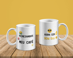 Caneca Tradicional de Café Catilipa - Primeiramente meu café