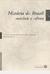 História do Brasil: Sociedade e Cultura - Autor: Claudia Moreira e Simone Meucci (2012) [seminovo]