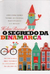 O Segredo da Dinamarca - Autor: Helen Russell (2016) [seminovo]