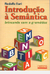 Introdução À Semântica Brincando com a Gramática - Autor: Ilari, Rodolfo (2002) [seminovo]