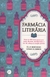 Farmácia Literária - Autor: Ella Berthoud/ Susan Elderkin (2016) [usado]