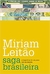 Saga Brasileira - a Longa Luta de um Povo por sua Moeda - Autor: Leitão, Miriam (2011) [seminovo]