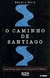 O Caminho de Santiago - Autor: Sérgio Reis (1998) [usado]