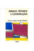 Espaço, Técnica e Construção - Autor: Paulo Cesar Xavier Pereira (1988) [usado]