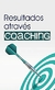 Resultados Através do Coaching - Autor: Adriano Betelli (org.) (2018) [novo]